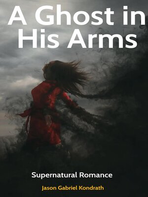 cover image of A Ghost in his Arms